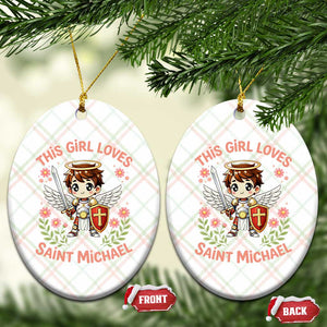 This Girl Loves Saint Michael Ceramic Ornament Catholic Faith Gift TS12 Print Your Wear