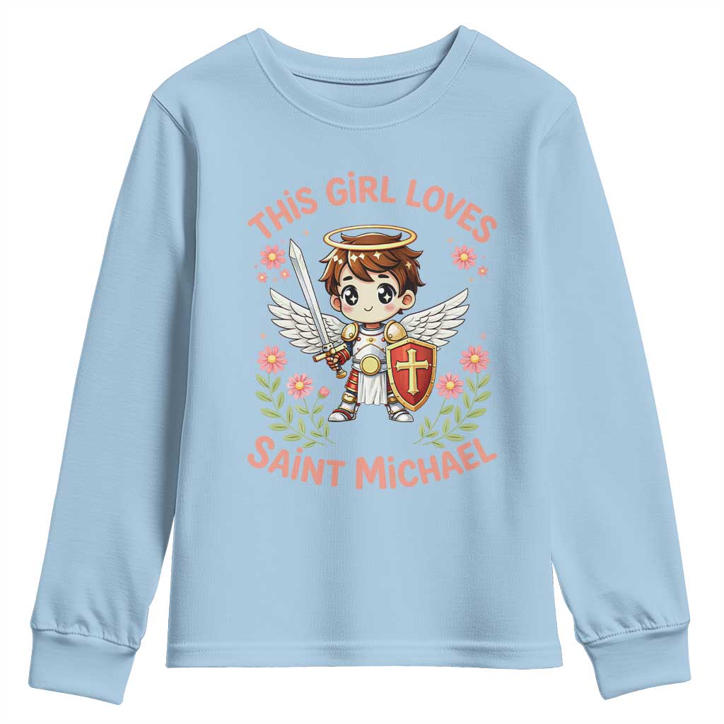 This Girl Loves Saint Michael Youth Sweatshirt Catholic Faith Gift TS12 Light Blue Print Your Wear