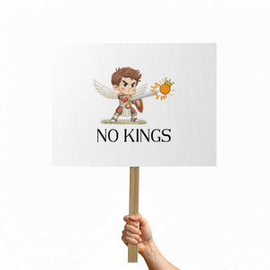 No Kings Protest Sign Funny Saint Michael Topples The Crown TS12 Horizontal 18" × 24" White Print Your Wear