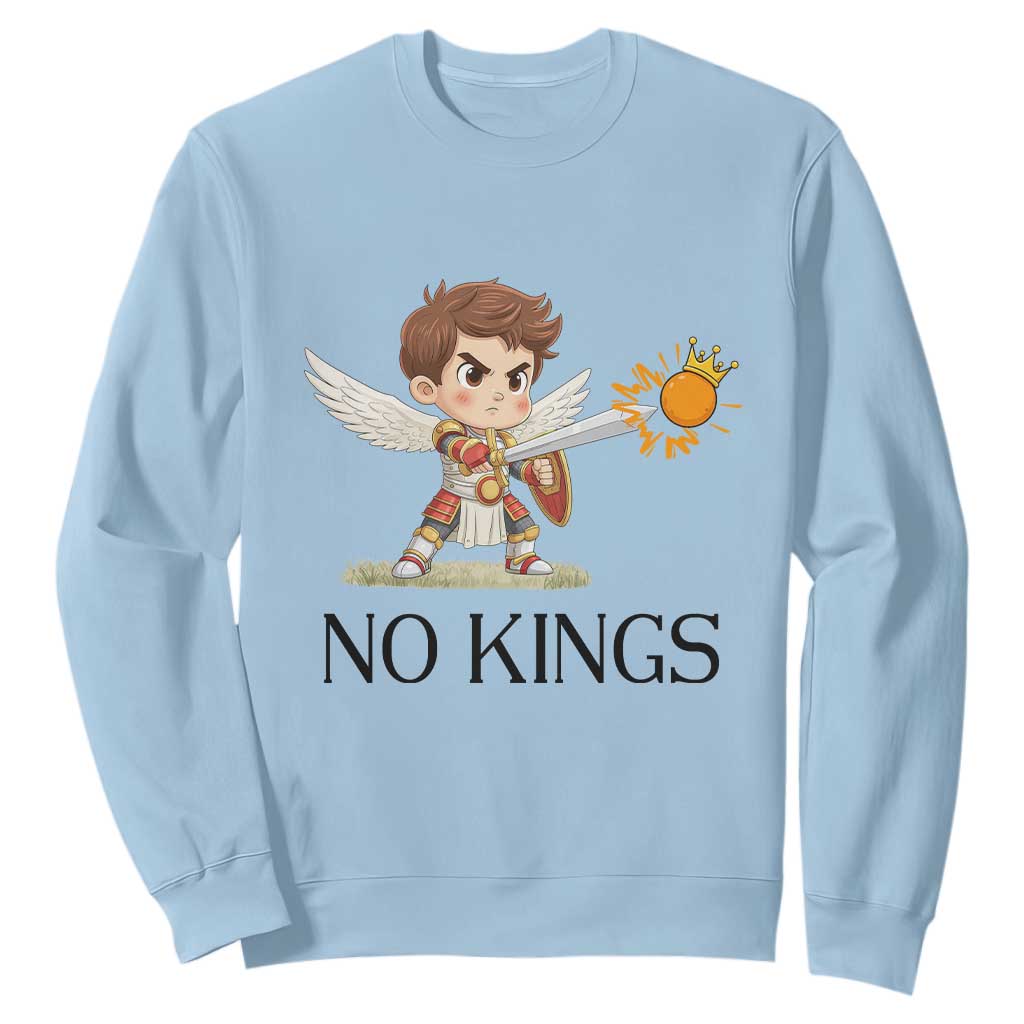 No Kings Sweatshirt Funny Saint Michael Topples The Crown TS12 Light Blue Print Your Wear