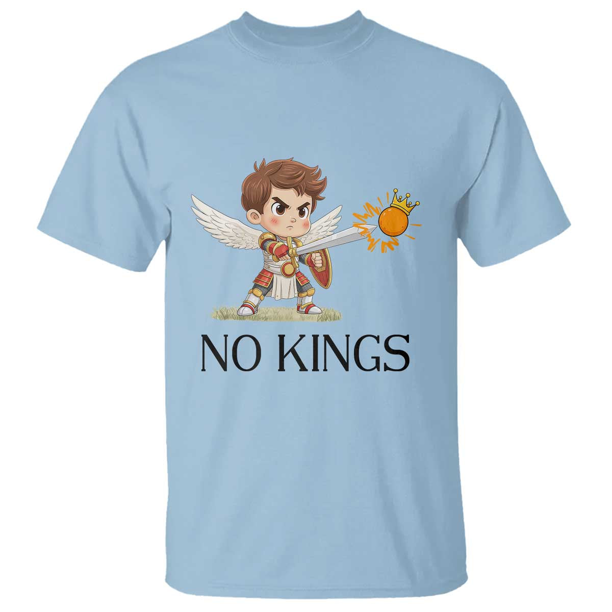 No Kings T Shirt Funny Saint Michael Topples The Crown TS12 Light Blue Print Your Wear