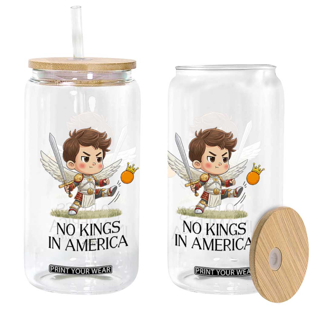 No Kings In America Glass Can Funny Saint Michael Kicking Crown TS12 Print Your Wear