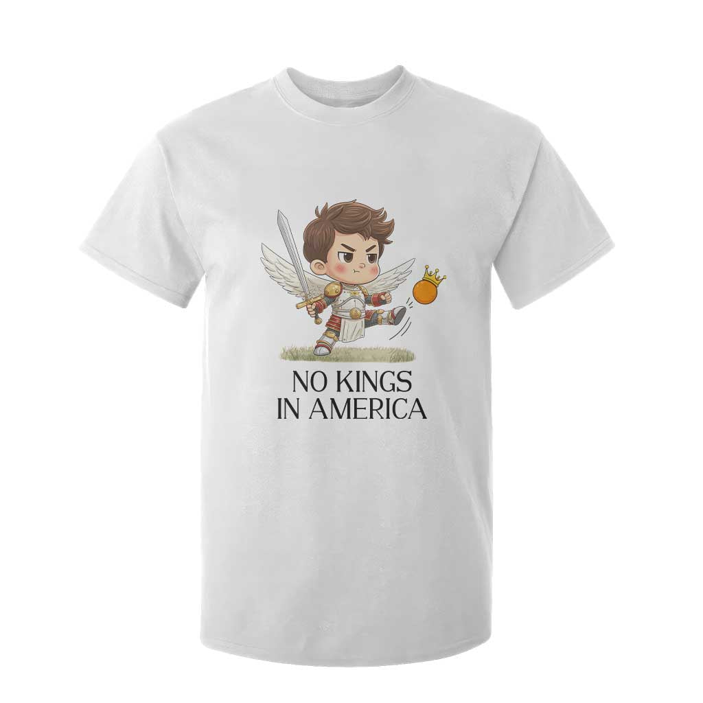 No Kings In America T Shirt For Kid Funny Saint Michael Kicking Crown TS12 White Print Your Wear