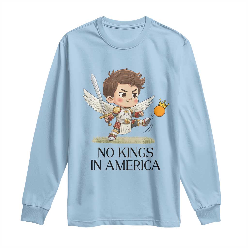 No Kings In America Long Sleeve Shirt Funny Saint Michael Kicking Crown TS12 Light Blue Print Your Wear