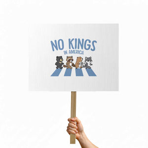 Funny No Kings Cute Forest Animals Protest Sign Gift For Animal Lovers TS12 Horizontal 18" × 24" White Print Your Wear