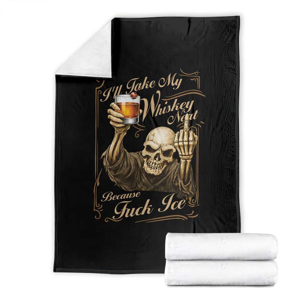 Skeleton Whiskey Throw Blanket I Will Take My Whiskey Neat No Ice TS12 Black Print Your Wear