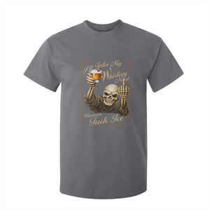 Skeleton Whiskey T Shirt For Kid I Will Take My Whiskey Neat No Ice TS12 Charcoal Print Your Wear