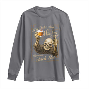 Skeleton Whiskey Long Sleeve Shirt I Will Take My Whiskey Neat No Ice TS12 Charcoal Print Your Wear