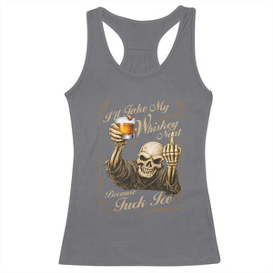 Skeleton Whiskey Racerback Tank Top I Will Take My Whiskey Neat No Ice TS12 Charcoal Print Your Wear