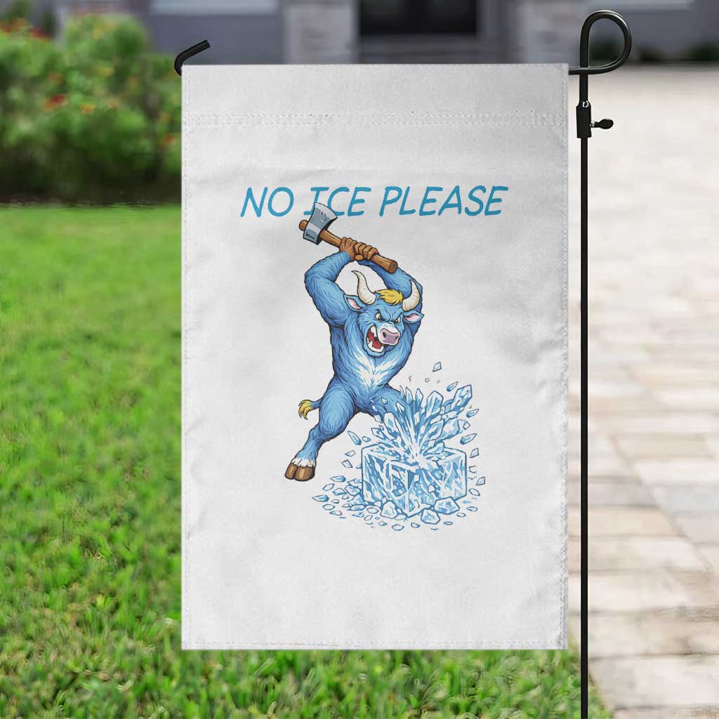 No Ice Please Garden Flag Funny Babe The Blue Ox Minnesota Folklore TS12 Print Your Wear