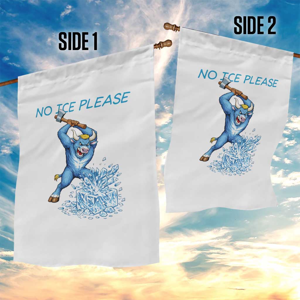 No Ice Please Garden Flag Funny Babe The Blue Ox Minnesota Folklore TS12 Print Your Wear