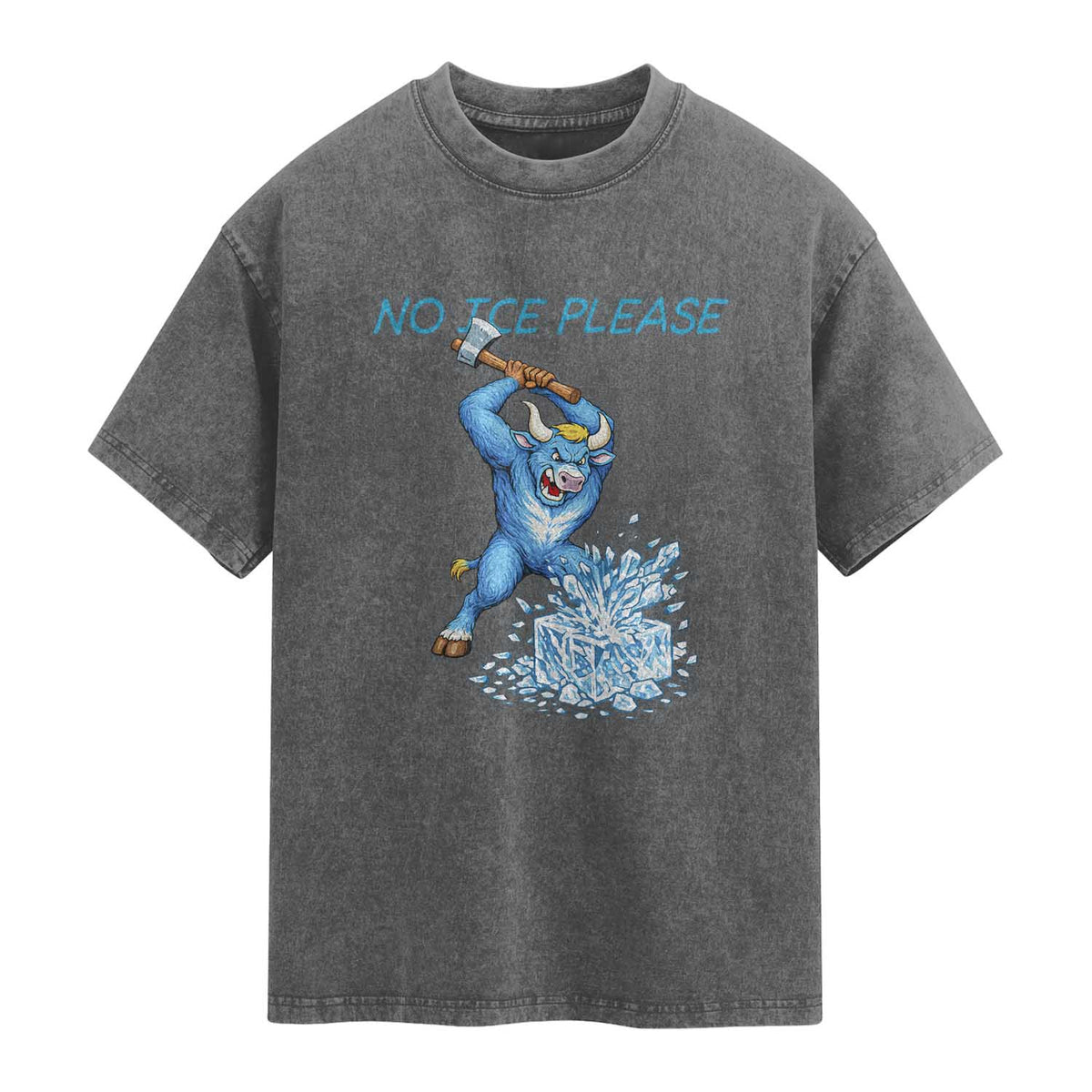No Ice Please Washed Cotton T-Shirt Funny Babe The Blue Ox Minnesota Folklore