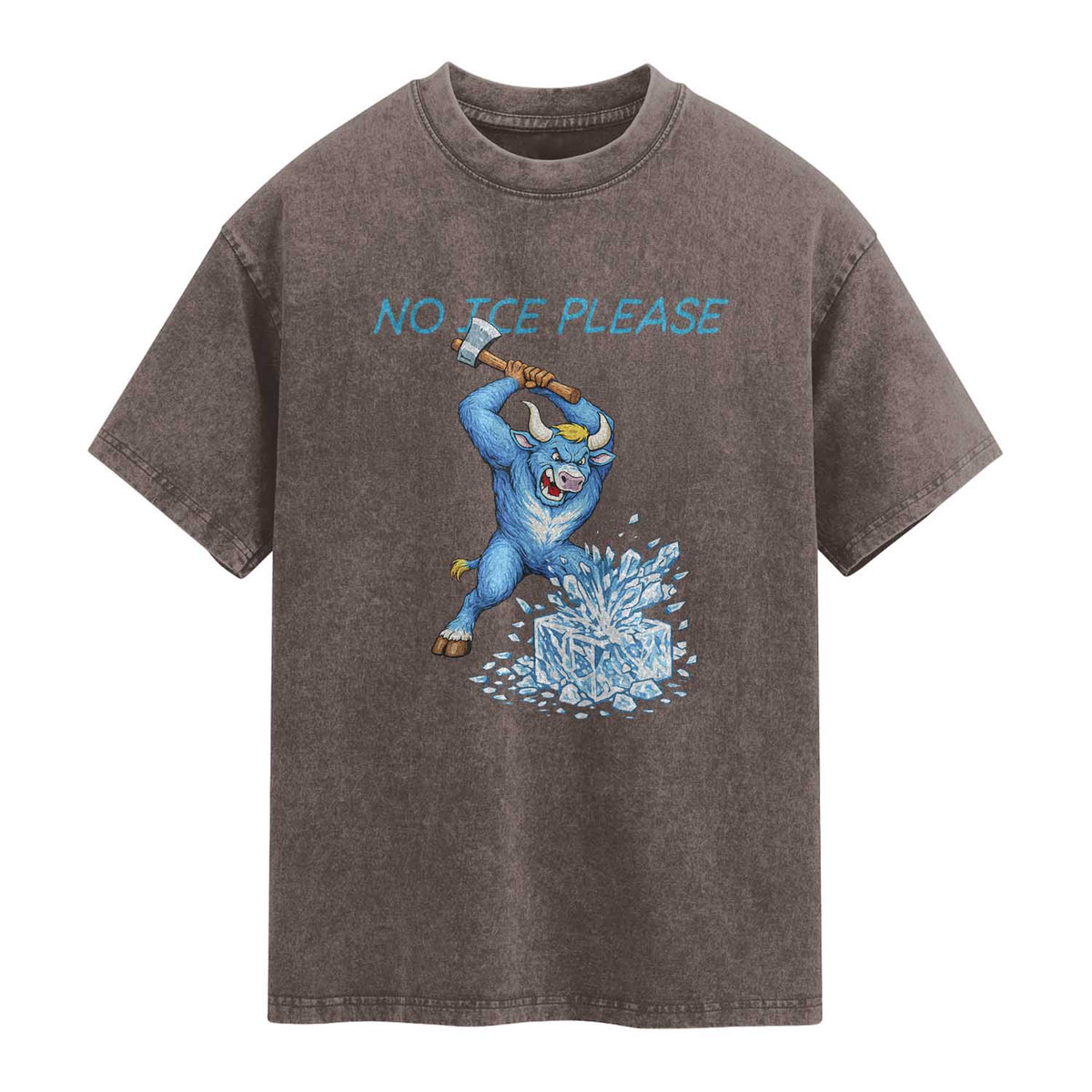 No Ice Please Washed Cotton T-Shirt Funny Babe The Blue Ox Minnesota Folklore