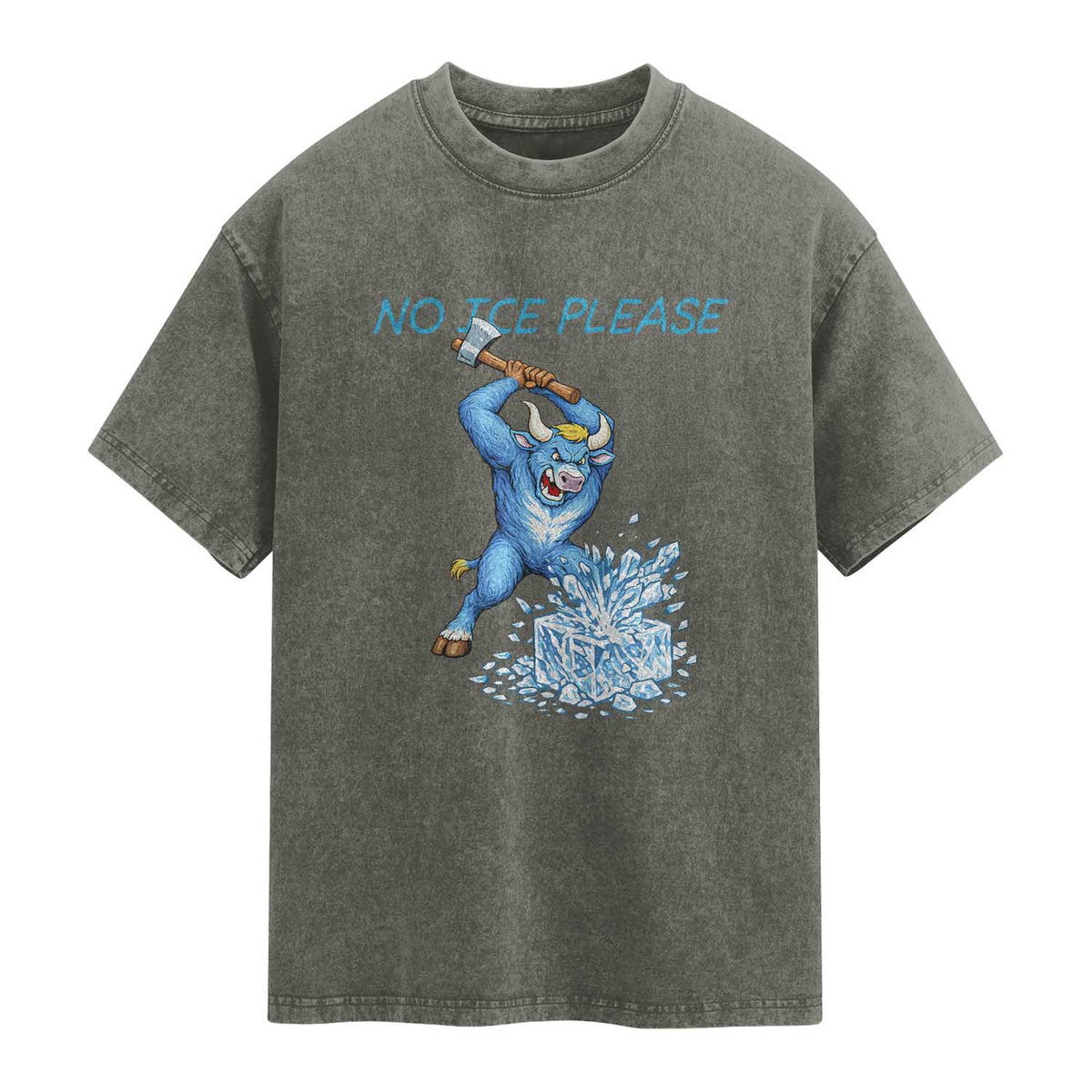 No Ice Please Washed Cotton T-Shirt Funny Babe The Blue Ox Minnesota Folklore