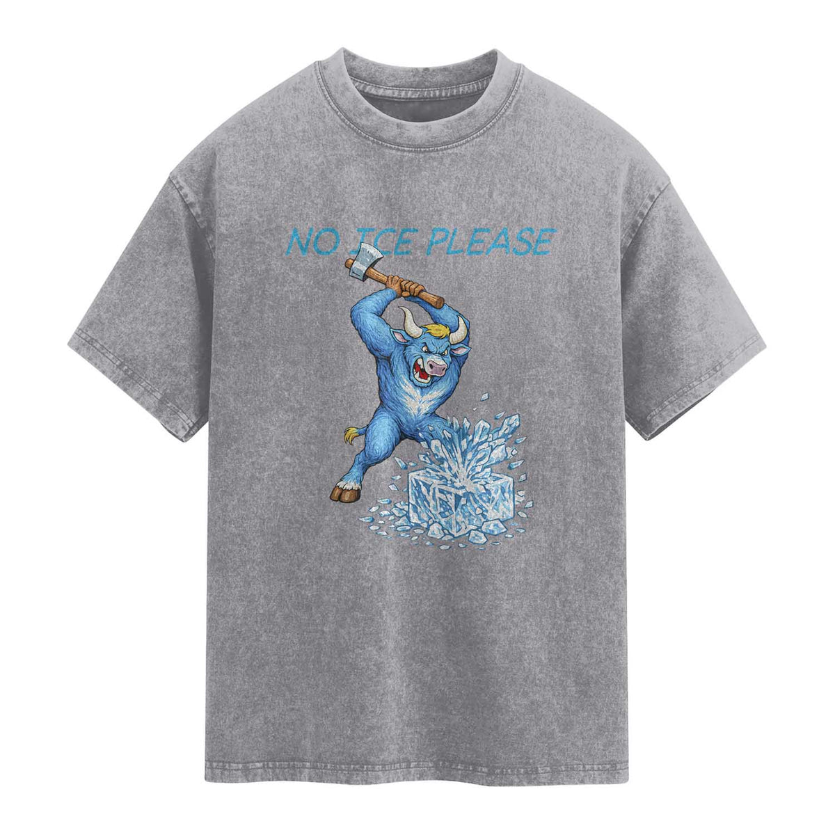 No Ice Please Washed Cotton T-Shirt Funny Babe The Blue Ox Minnesota Folklore