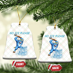 No Ice Please Ceramic Ornament Funny Babe The Blue Ox Minnesota Folklore TS12 Print Your Wear