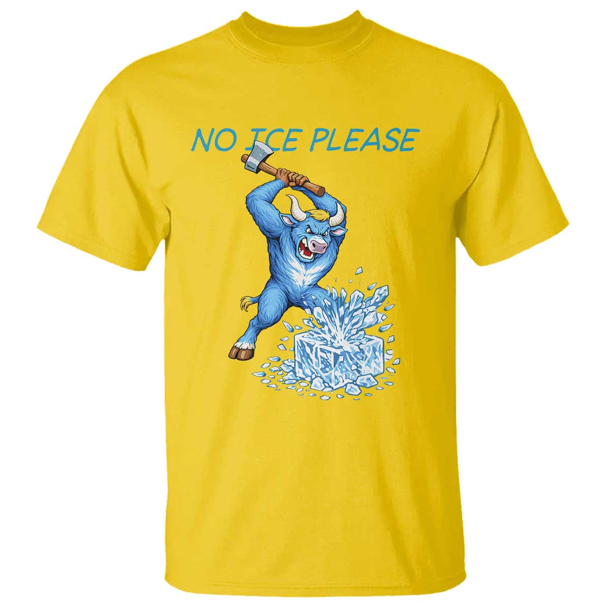 No Ice Please T Shirt Funny Babe The Blue Ox Minnesota Folklore TS12 Daisy Print Your Wear