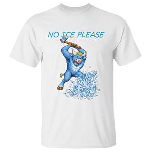 No Ice Please T Shirt Funny Babe The Blue Ox Minnesota Folklore TS12 White Print Your Wear