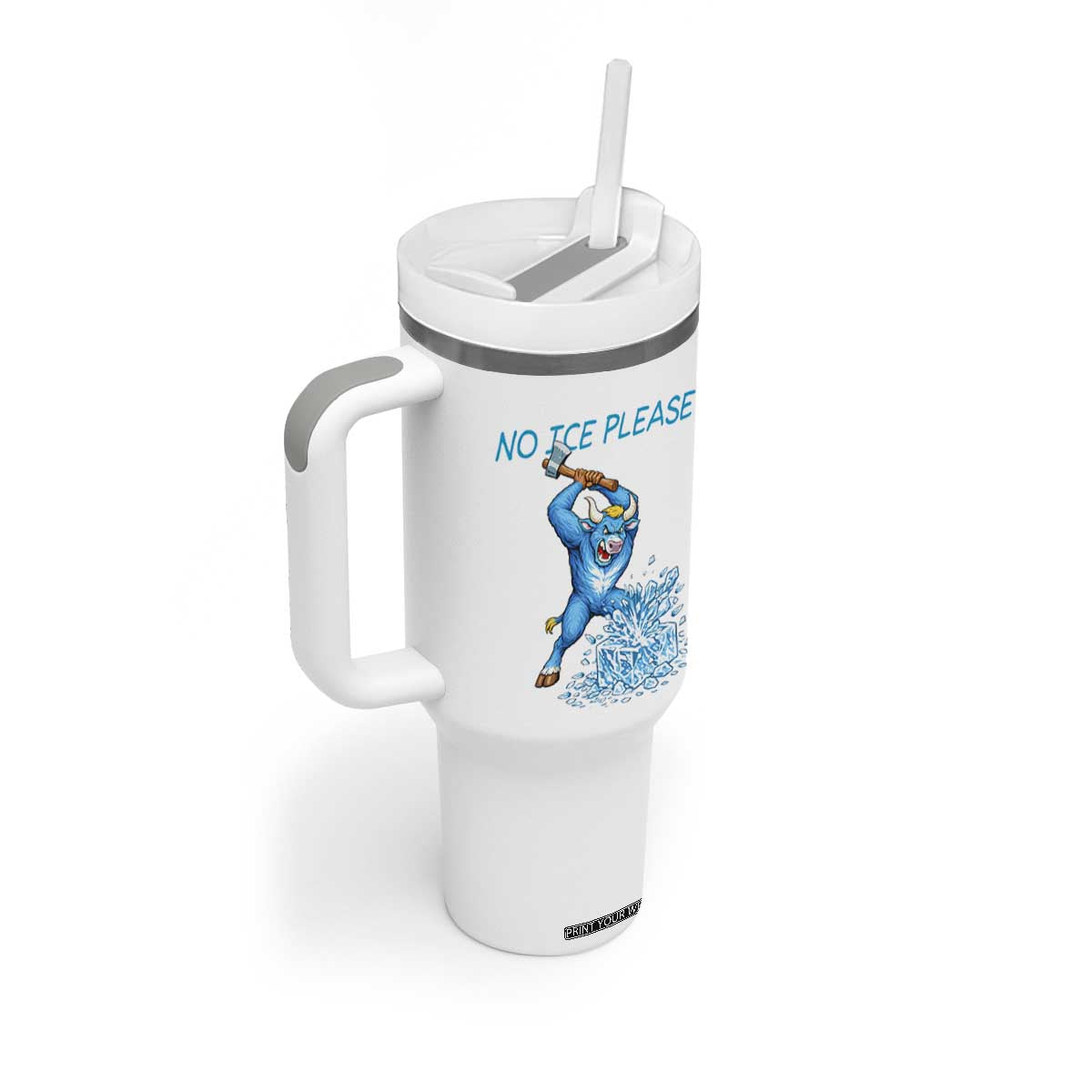 No Ice Please Tumbler With Handle Funny Babe The Blue Ox Minnesota Folklore TS12 Print Your Wear