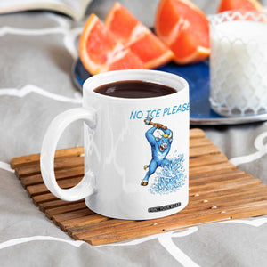 No Ice Please Coffee Mug Funny Babe The Blue Ox Minnesota Folklore TS12 Print Your Wear