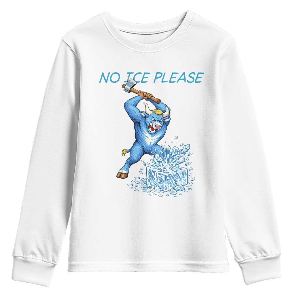 No Ice Please Youth Sweatshirt Funny Babe The Blue Ox Minnesota Folklore TS12 White Print Your Wear
