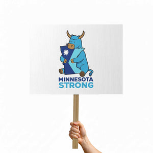 Minnesota Strong Protest Sign Blue Ox Midwest Folklore Heritage TS12 Horizontal 18" × 24" White Print Your Wear
