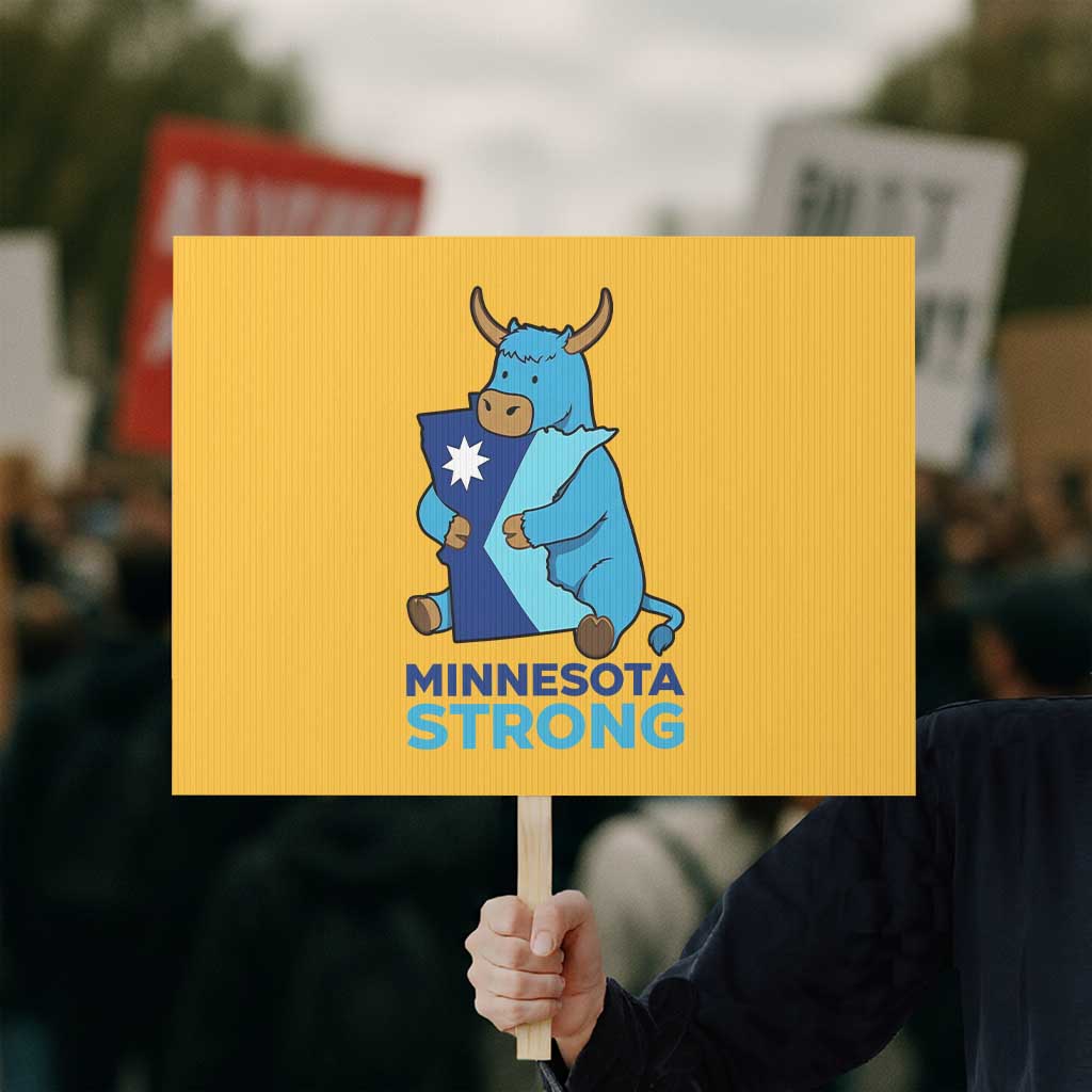 Minnesota Strong Protest Sign Blue Ox Midwest Folklore Heritage TS12 Horizontal 18