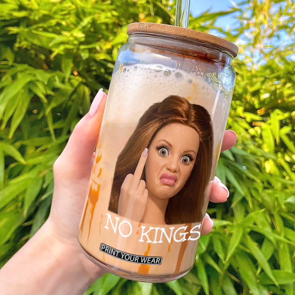 No Kings Glass Can Funny Disgusted Doll Face Meme TS12 Black Print Your Wear