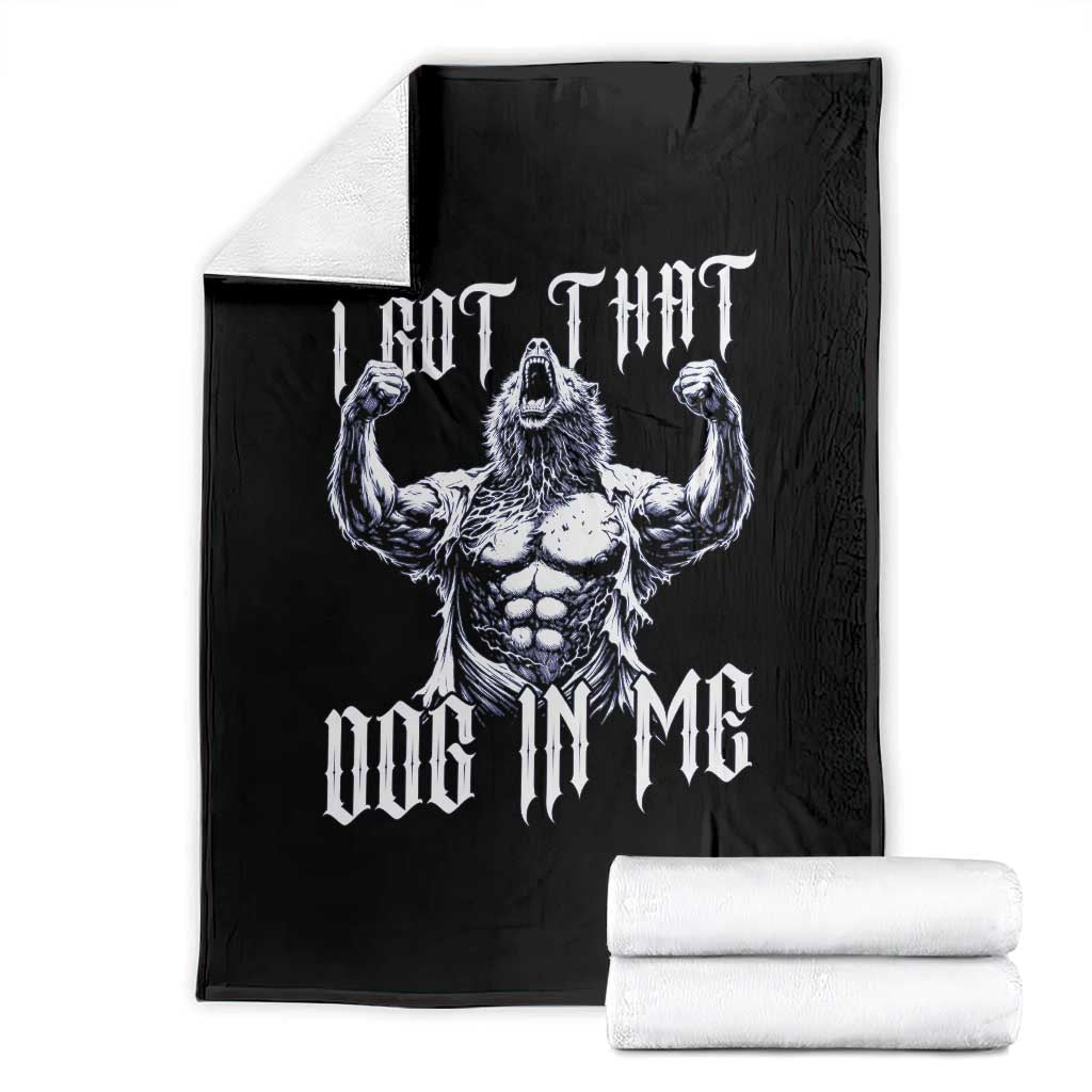 Funny Alpha Wolf Meme Throw Blanket I Got That Dog In Me TS12 Black Print Your Wear