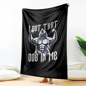 Funny Alpha Wolf Meme Throw Blanket I Got That Dog In Me TS12 Print Your Wear