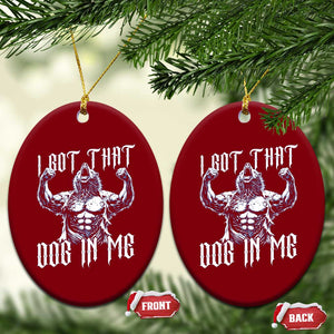 Funny Alpha Wolf Meme Ceramic Ornament I Got That Dog In Me TS12 Print Your Wear