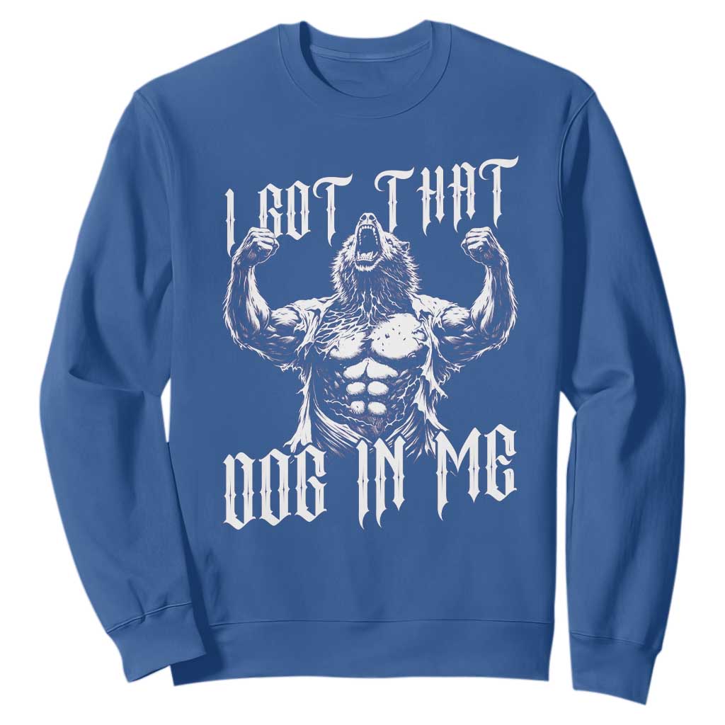 Funny Alpha Wolf Meme Sweatshirt I Got That Dog In Me TS12 Royal Blue Print Your Wear