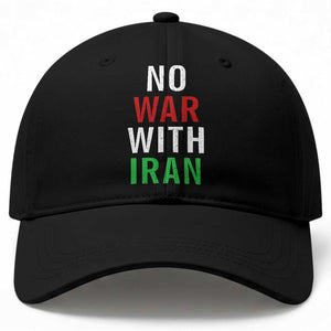 No War With Iran Baseball Cap Anti War Political Protest Statement TS12 Print Your Wear