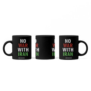 No War With Iran Coffee Mug Anti War Political Protest Statement TS12 Print Your Wear