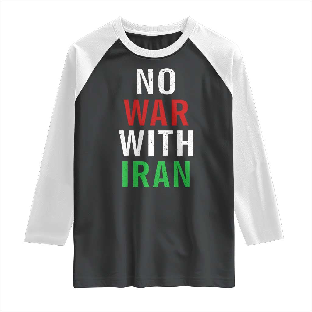 No War With Iran Raglan Shirt Anti War Political Protest Statement TS12 Black White Print Your Wear