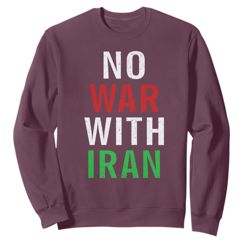 No War With Iran Sweatshirt Anti War Political Protest Statement TS12 Maroon Print Your Wear