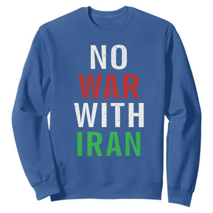 No War With Iran Sweatshirt Anti War Political Protest Statement TS12 Royal Blue Print Your Wear