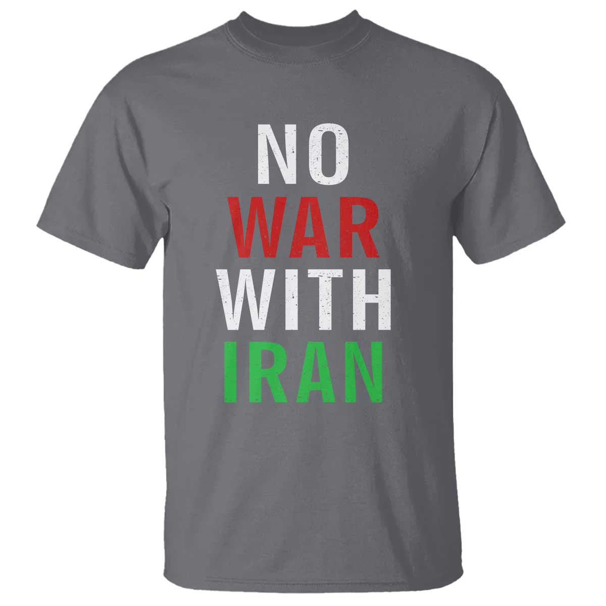 No War With Iran T Shirt Anti War Political Protest Statement TS12 Charcoal Print Your Wear