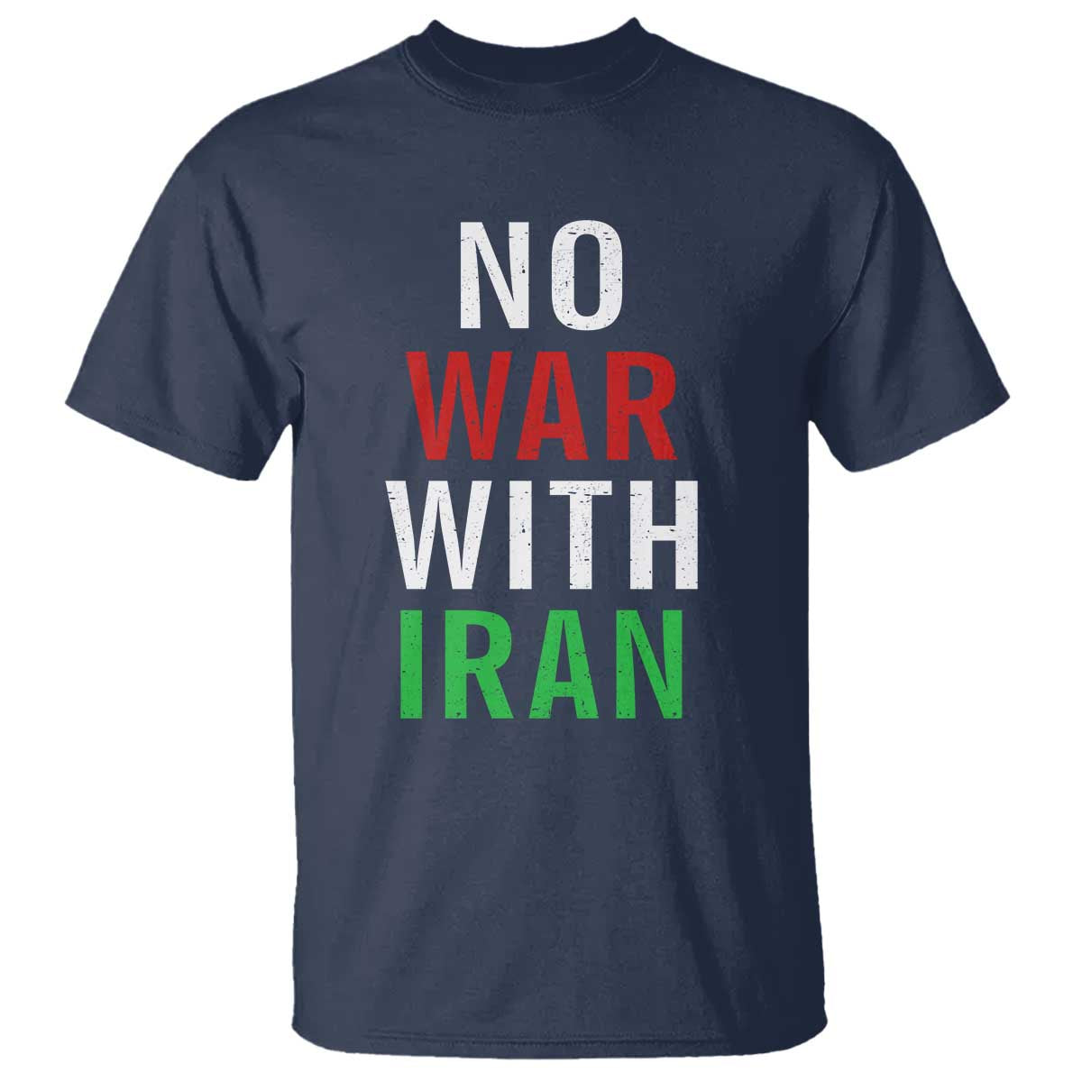 No War With Iran T Shirt Anti War Political Protest Statement TS12 Navy Print Your Wear