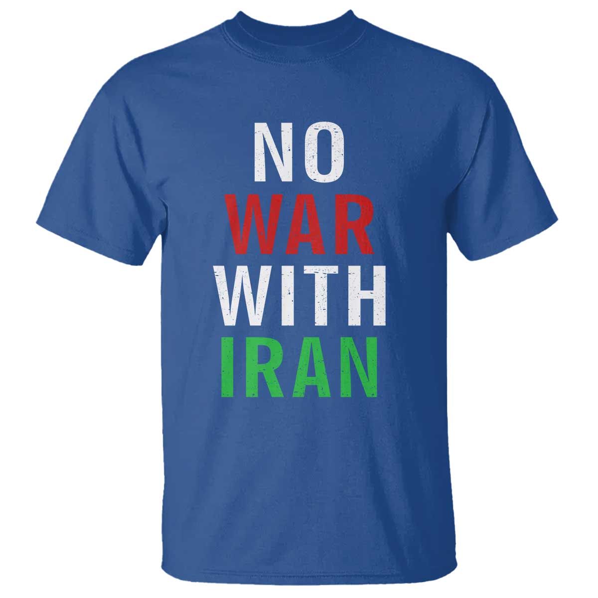 No War With Iran T Shirt Anti War Political Protest Statement TS12 Royal Blue Print Your Wear