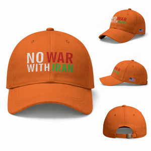 No War With Iran Baseball Cap Anti War Protest Apparel Gift TS12 Baseball Cap Universal Fit Orange Print Your Wear