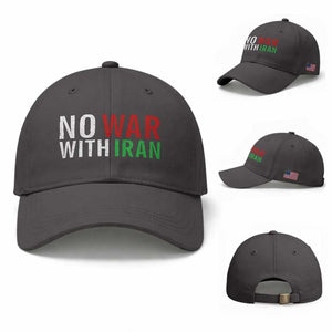 No War With Iran Baseball Cap Anti War Protest Apparel Gift TS12 Baseball Cap Universal Fit Dark Gray Print Your Wear