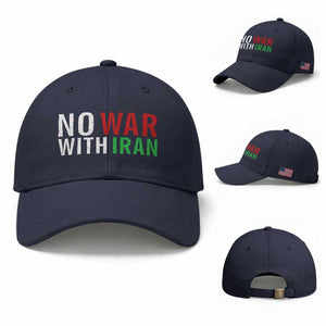 No War With Iran Baseball Cap Anti War Protest Apparel Gift TS12 Baseball Cap Universal Fit Navy Print Your Wear
