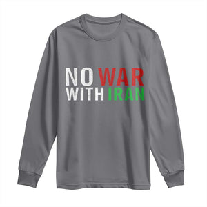 No War With Iran Long Sleeve Shirt Anti War Protest Apparel Gift TS12 Charcoal Print Your Wear
