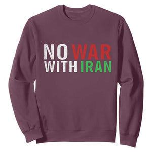 No War With Iran Sweatshirt Anti War Protest Apparel Gift TS12 Maroon Print Your Wear