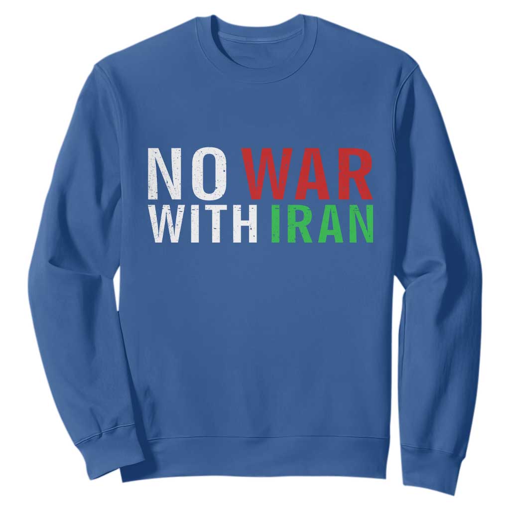 No War With Iran Sweatshirt Anti War Protest Apparel Gift TS12 Royal Blue Print Your Wear