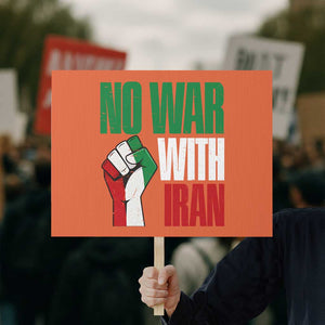 No War With Iran Protest Sign Peace Activist Gift TS12 Horizontal 18" × 24" Orange Print Your Wear