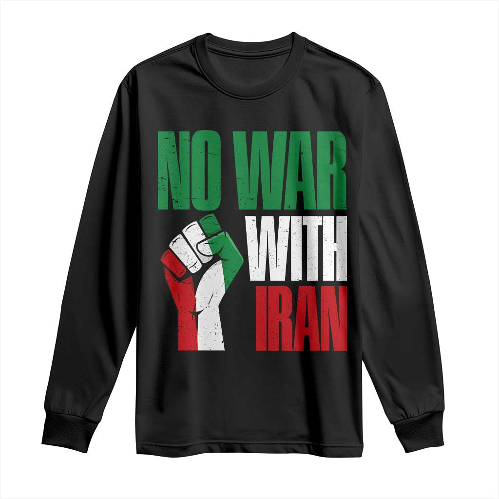 No War With Iran Long Sleeve Shirt Peace Activist Gift TS12 Black Print Your Wear