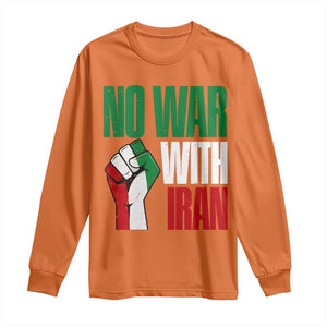 No War With Iran Long Sleeve Shirt Peace Activist Gift TS12 Orange Print Your Wear