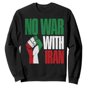 No War With Iran Sweatshirt Peace Activist Gift TS12 Black Print Your Wear